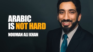 "How DARE You Say Learning Arabic Is Hard?" | Nouman Ali Khan