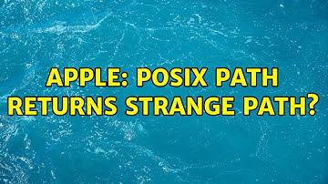 Apple: POSIX path returns strange path?