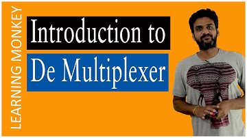 Introduction to De Multiplexer || Lesson 102 || Digital Electronics || Learning Monkey ||