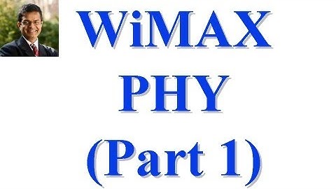 CSE 574S-10-AA: WiMAX Part I: PHY