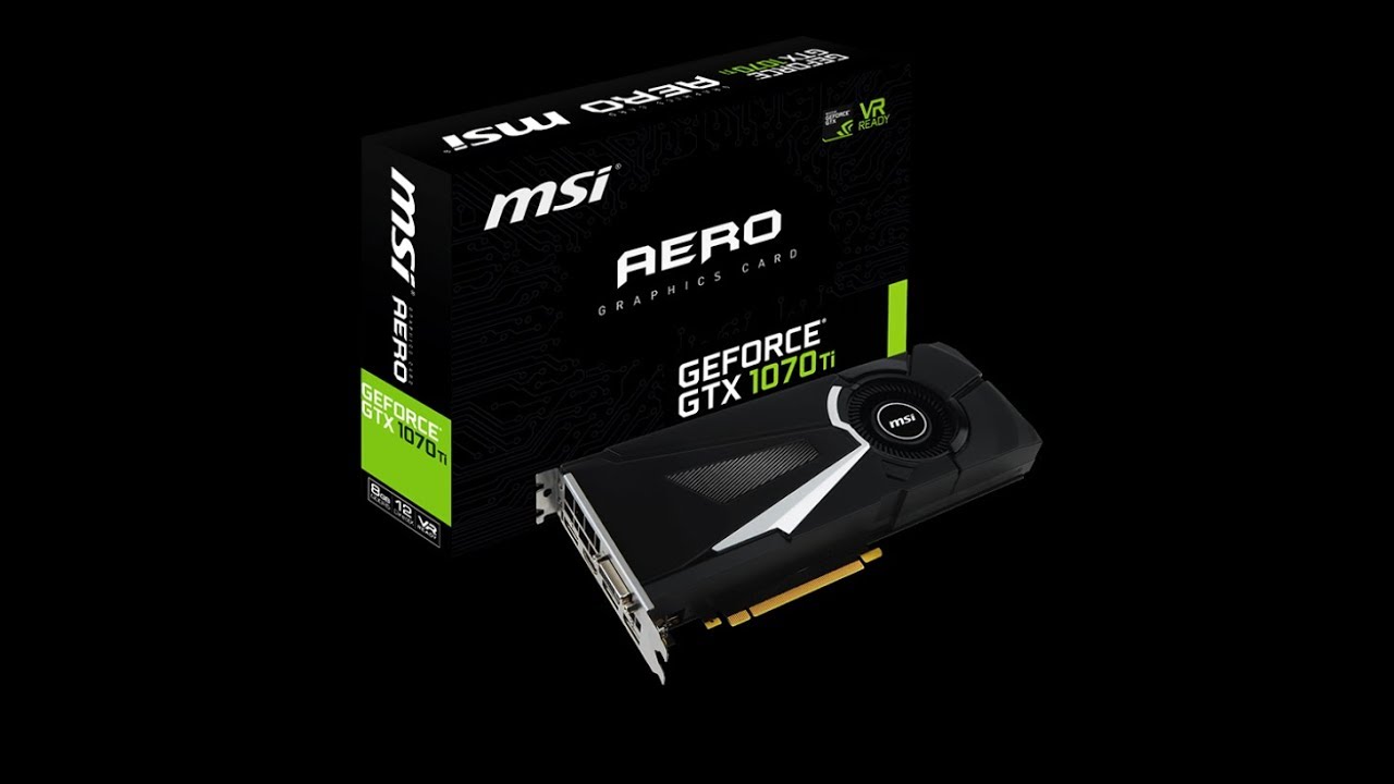 GeForce GTX 1070 Ti AERO 8G Review