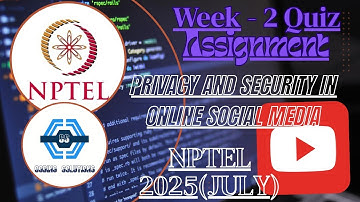 Privacy And Security In Online Social Media | Week  2 Answers 2025 | NPTEL 2025 (July) |