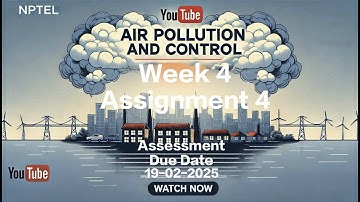 Air Pollution and Control Week 4 Assignment 4 | NPTEL 2025 | 100% Correct Solutions & Explanation