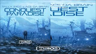 Talla 2XLC & Ace Da Brain - Conquest Paradise (Extended Mix)