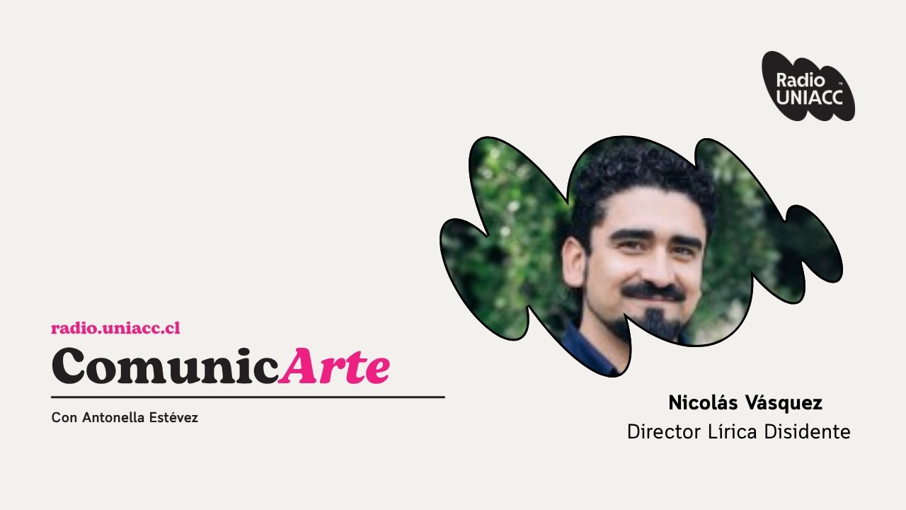 Nicolás Vasquez, Director de Lírica Disidente