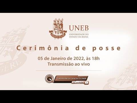 CERIMÔNIA DE POSSE - Reitoria e Vice-reitoria da UNEB 2022