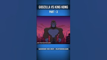 GODZILLA VS KONG 😂 PART 3 #shorts #cartoons