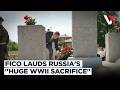 Slovakian PM Robert Fico Praises Soviet WWII Sacrifice At Restored Cemetery Opening | VERTEX