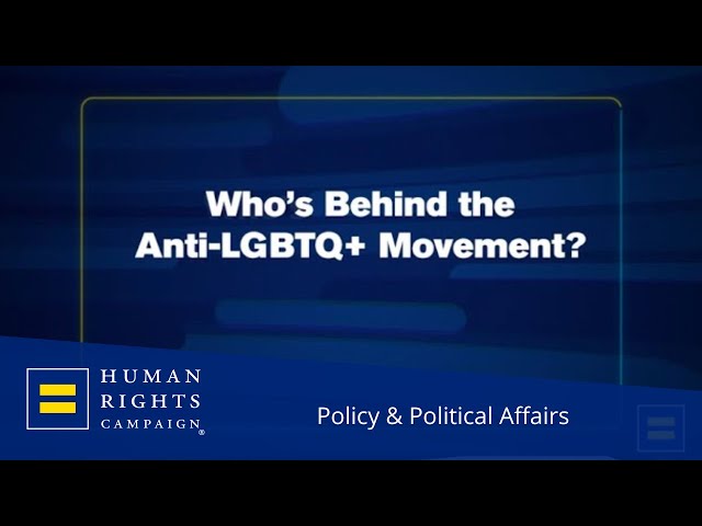 Who’s Behind the Anti-LGBTQ+ Movement? class=