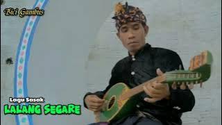 LAGU SASAK || LALANG SEGARE || GAMBUS TUNGGAL BICI JEROWARU