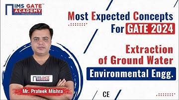 L1 Most Expected Concepts of Environment for GATE-2024 | Extraction of Ground Water | Prateek Sir
