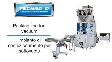TECHNO D - Packing line for vacuum