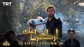 Ertugrul Ghazi Urdu Episode 36 Season 2 