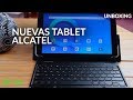 Tablet Alcatel 1T10 Y 1T7, UNBOXING: las tablets con ANDROID GO llegan a MÉXICO
