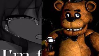 I’m f…..FREDDY FAZBER?!?!11?