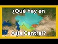 Asia Central, explicado