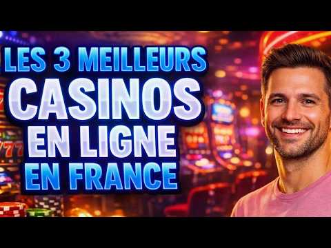 🔥 LES MEILLEURS CASINOS EN LIGNE 🎯 CASINO EN LIGNE FIABLE ✅