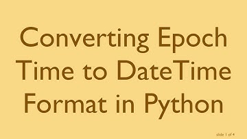 Converting Epoch Time to DateTime Format in Python