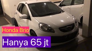 Brio hanya 65 juta