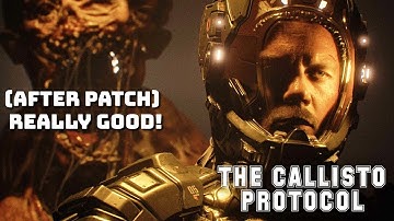 *AFTER PATCH* THE CALLISTO PROTOCOL IS ACTUALLY A REALLY GOOD GAME NOW