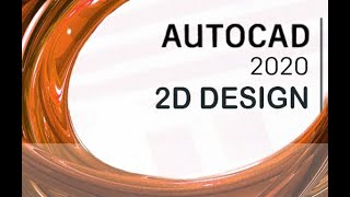 AutoCAD 2020  2D Design and Annotations Tutorial [+Overview]