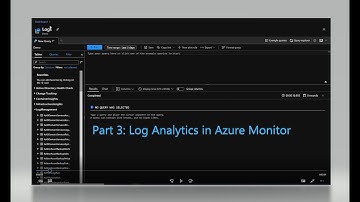 Part 3: Log Analytics in Azure Monitor