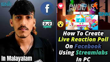 How To Make Live Reaction Poll On Facebook Using Streamlabs Or OBS In PC | Malayalam | FB Live Poll