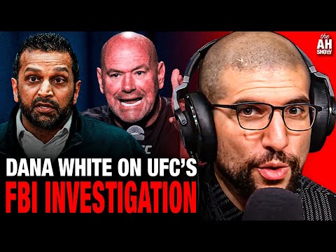 Dana White Reacts to UFC Gambling Scandal, Confirms FBI Investigation; Ariel Helwani Breakdown