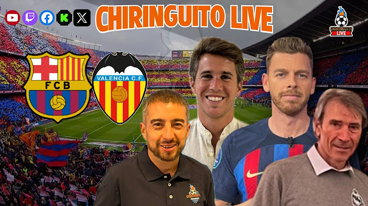 ⚽ BARÇA - VALENCIA | CHIRINGUITO LIVE
