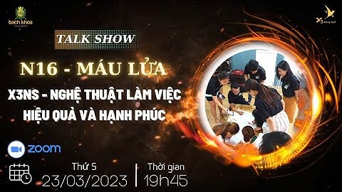 X3 Năng Suất - Talk Show N16 - "NGHỆ THUẬT LÀM VIỆC HIỆU QUẢ VÀ HẠNH PHÚC"