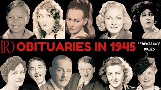 Obituaries in 1945-Famous Celebrities/personalities we have Lost in 1945-EP 1-Remembrance Diaries