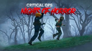 Critical Ops NIGHTS OF HORROR EVENT!!!