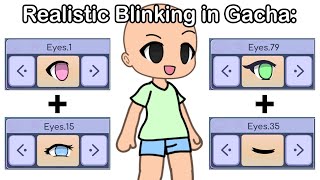 Realistic Blinking in Gacha: