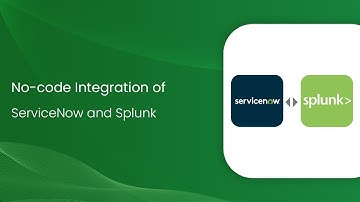 How to integrate ServiceNow and Splunk?