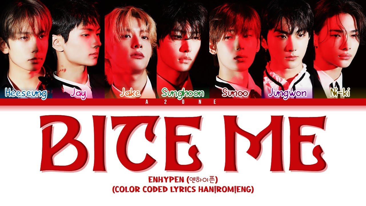 Bite Me - ENHYPEN (엔하이픈) [Color Coded Lyrics Han|Rom|Eng] - YouTube