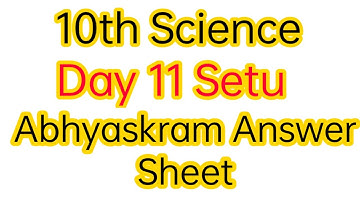10th science day 11 Setu abhyaskram (bridge course)