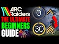 NEW ARC RAIDERS Beginner Guide - Everything You Need to Know (Levels 0-30)