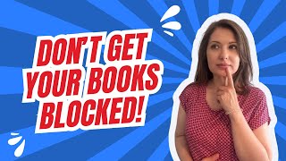 How To Avoid Getting Your Books Blocked - New Tools To Help You When Self-publishing