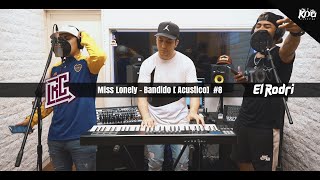 El Rodri ft. - La Roca Callejera - Miss Lonely / Bandido (Acústico) #8