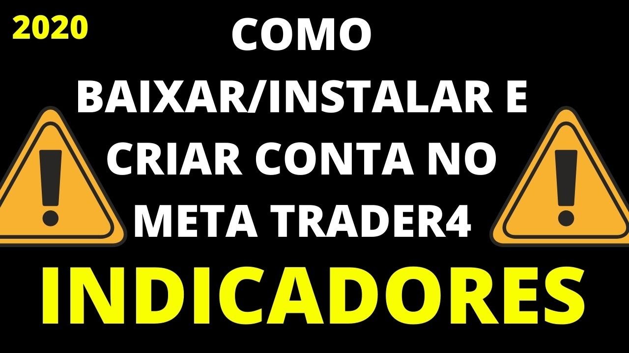 COMO INSTALAR / CONFIGURAR E USAR O META TRADER 4 2020 ( INDICADORES ...