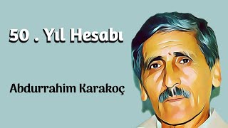 50. Yıl Hesabı | Abdurrahim Karakoç Resimi