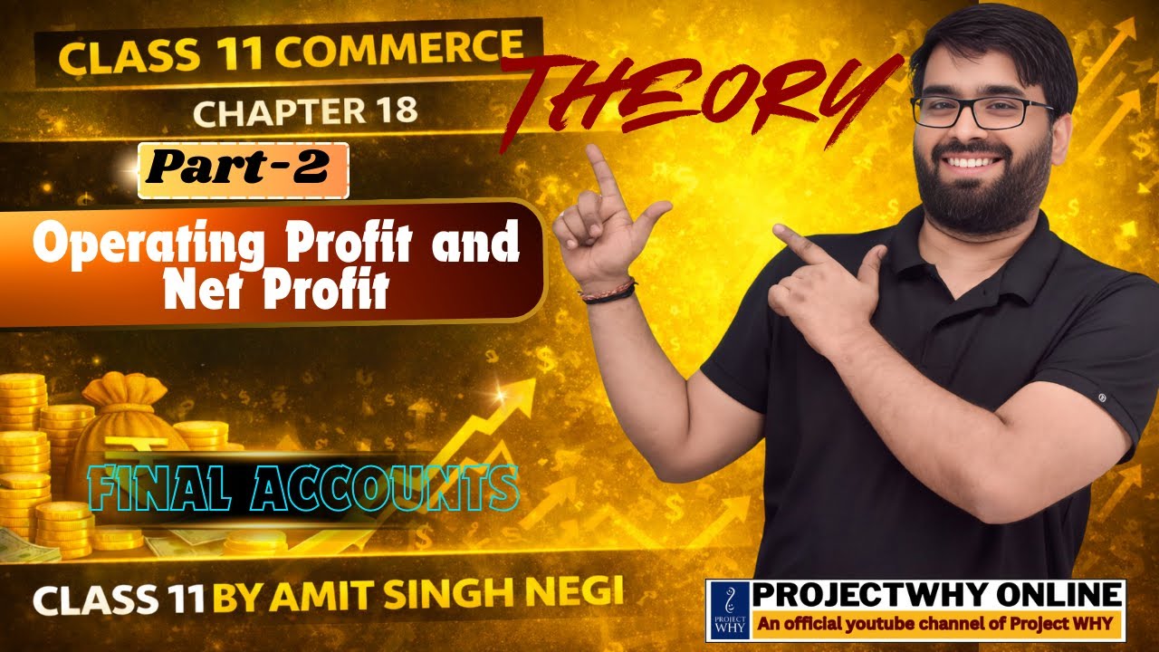 operating profit and net profit Theory | Final A/c | Accountancy | Class 11th | Amit Singh Negi