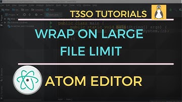How to Change Wrap on Large File Limit in Atom Editor