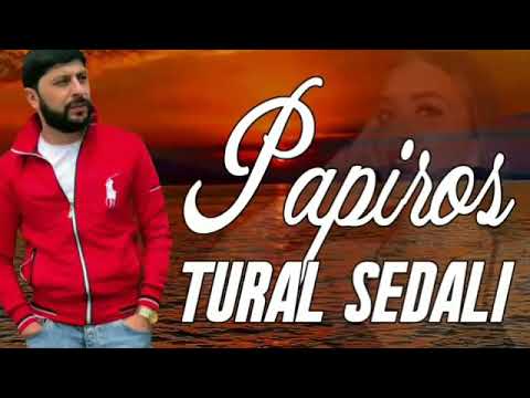 Tural Sedali - Bir Papiros Çəkərəm 2021 (Official Music)