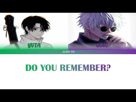 Yuta and Gojo | Do you Remember Color Coded lyrics (Jujutsu kaisen)