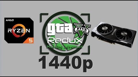 GTA V Redux on Ryzen 5 2600 and RTX 2060 FE [1440p]