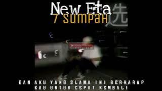 Lirik reff || 7 SUMPAH - NEW ETA #storypendek #storywa #storylirik .