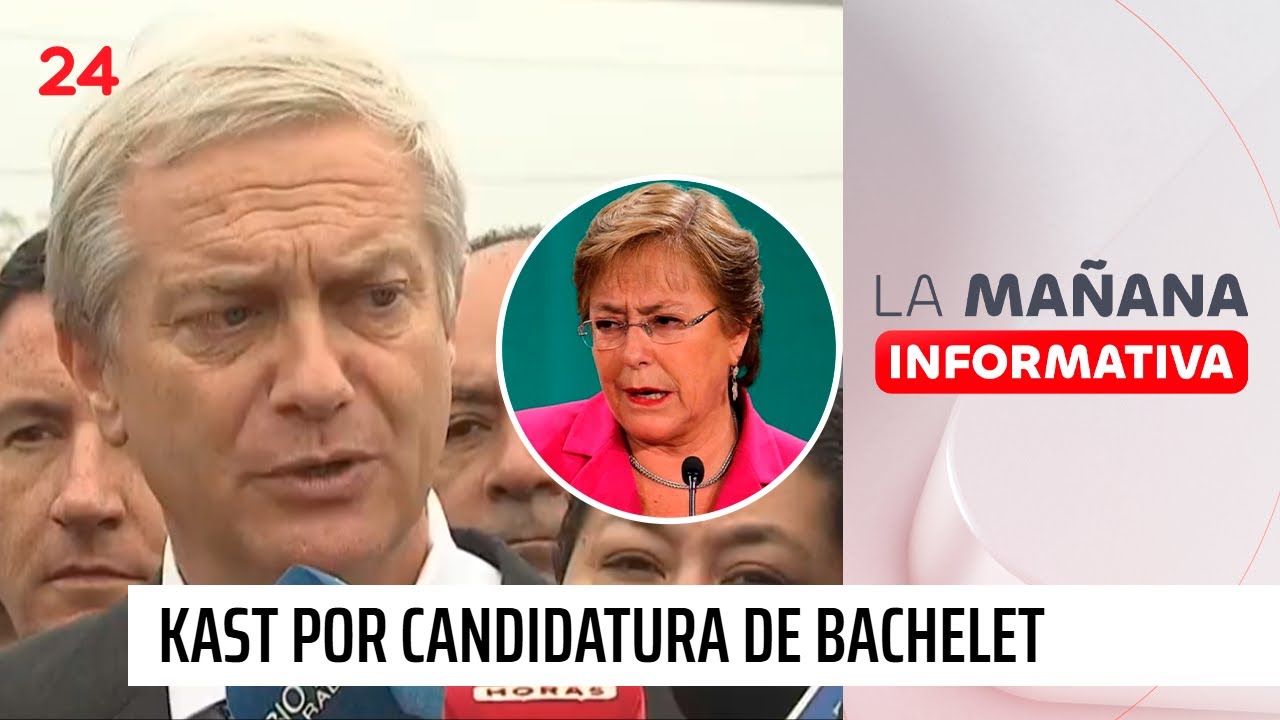 Kast alude al Gobierno por candidatura de Bachelet: 