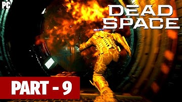 Dead Space Remake Walkthrough Part 9 - No Commentary