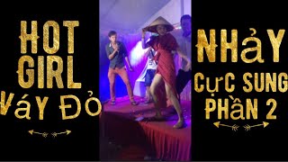 Hot Girl Váy Đỏ Phần 2 Nhảy Cực Máu Lửa